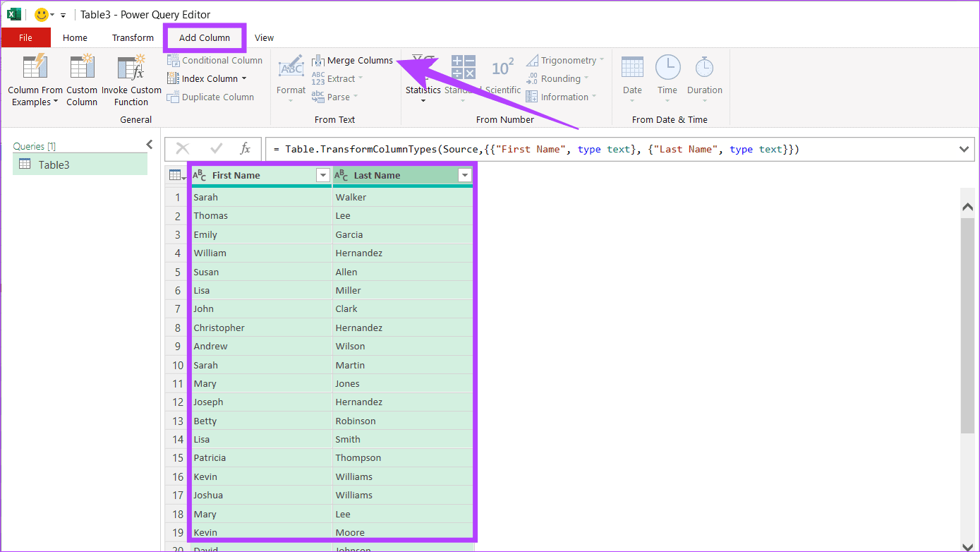 Choose the columns containing first and last names click on the Add Column tab and select Merge Columns