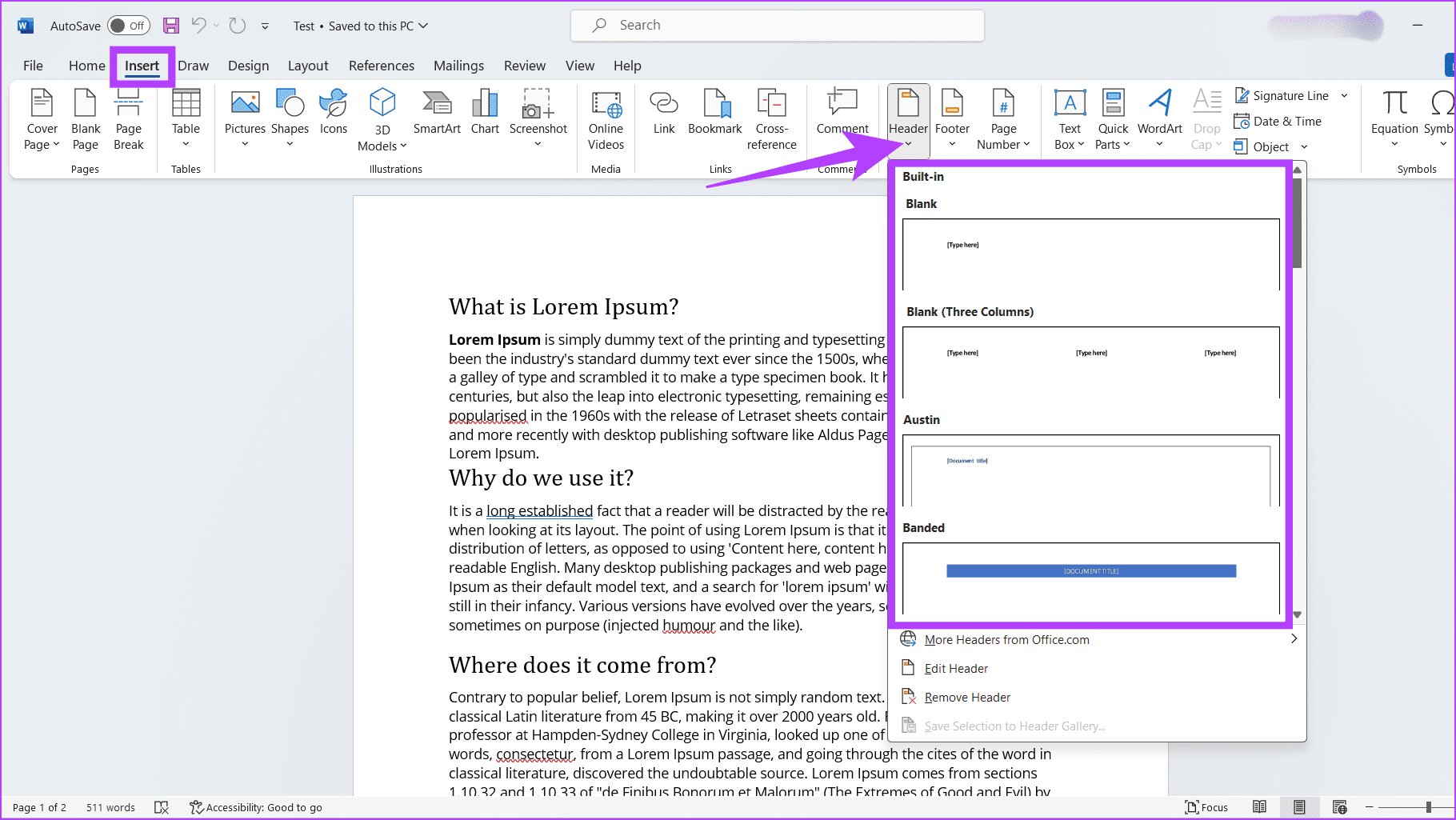 Head to the Insert tab press the drop down button beneath the Header or Footer and choose a predefined header or footer template