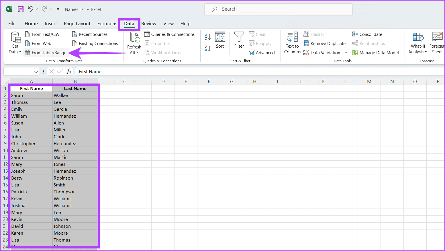 Select the range of cells containing the first and last names go to the Data tab click From TableRange